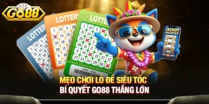 Mẹo Chơi Lô Đề Siêu Tốc - Bí Quyết GO88 Thắng Lớn