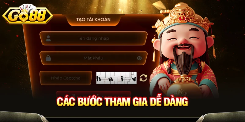 Các bước tham gia dễ dàng